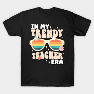 In My Trendy Teacher Era Cool Sunglasses T-Shirt